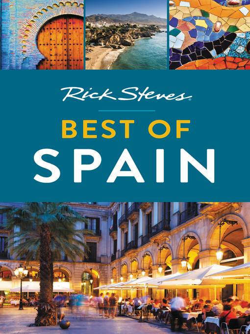 Title details for Rick Steves Best of Spain by Rick Steves - Available